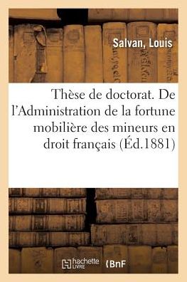 Cover for Salvan · These de Doctorat. de l'Administration Du Tuteur En Droit Romain (Paperback Book) (2018)