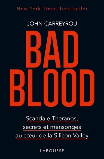 Cover for John Carreyrou · Bad Blood: scandale Theranos, secrets et mensonges dans Silicon Valley (MERCH) (2019)