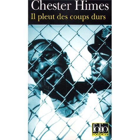 Cover for Chester Himes · Il Pleut Des Coups Durs (Folio Policier) (French Edition) (Paperback Book) [French edition] (2003)