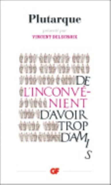 De l'inconvenient d'avoir teop d'amis - Plutarque - Books - Editions Flammarion - 9782081339088 - November 8, 2014