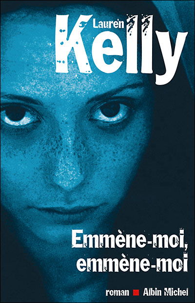 Cover for Lauren Kelly · Emmene-moi, Emmene-moi (Romans, Nouvelles, Recits (Domaine Etranger)) (Pocketbok) [French, Non Classe edition] (2005)