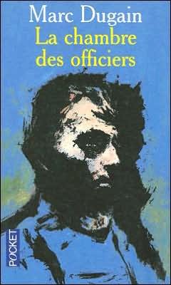 Cover for Marc Dugain · La Chambre Des Officiers = the Room of the Officers (Pocket) (French Edition) (Paperback Book) [French edition] (1999)