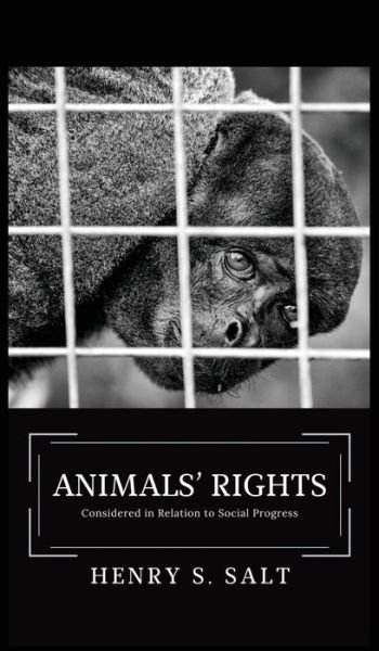 Cover for Henry S Salt · Animals' Rights (Hardcover Book) (2020)