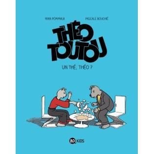 Cover for Yvan Pommaux · Theo Toutou 3 Un the, Theo ? (Hardcover Book) (2013)