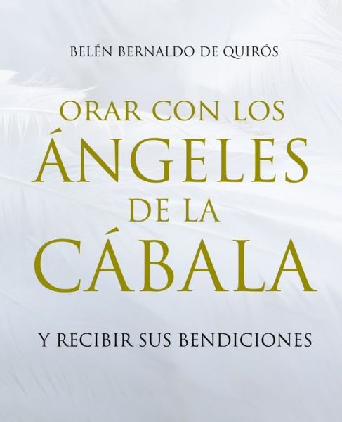Cover for Belen Bernaldo de Quiros · Orar Con Los Angeles de la Cabala (Paperback Book) (2019)