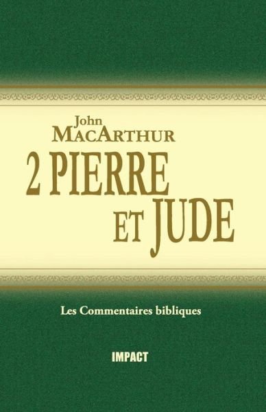 Cover for John MacArthur · 2 Pierre Et Jude (the MacArthur New Testament Commentary - 2 Peter &amp; Jude) (Taschenbuch) (2008)