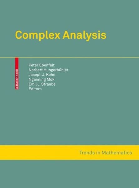 Complex Analysis - Trends in Mathematics - Peter Ebenfelt - Livros - Birkhauser Verlag AG - 9783034600088 - 27 de maio de 2010