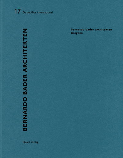 Cover for Heinz Wirz · Bernardo Bader Architekten - Bregenz: De aedibus international 17 - De aedibus international (Taschenbuch) (2019)