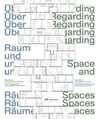 Cover for Regarding Space and Spaces: The Chambered Floor Plans and Luca Selva Architects (Inbunden Bok) (2021)