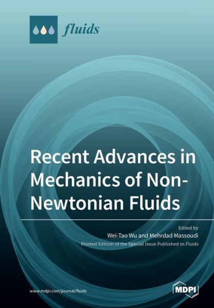 Cover for Wei-tao Wu · Recent Advances in Mechanics of Non-Newtonian Fluids (Paperback Book) (2020)