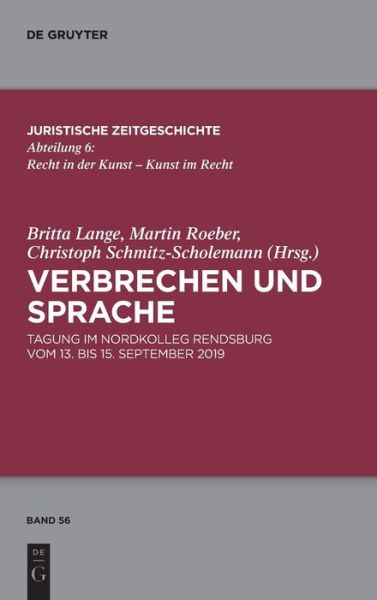 Verbrechen Und Sprache - No Contributor - Bøger - de Gruyter - 9783110744088 - 5. juli 2021