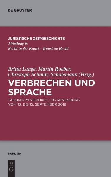 Verbrechen Und Sprache - No Contributor - Books - de Gruyter - 9783110744088 - July 5, 2021