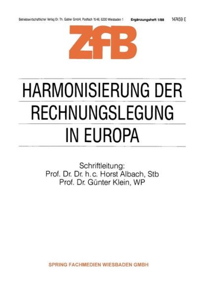 Cover for Horst Albach · Harmonisierung Der Rechnungslegung in Europa: Die Umsetzung Der 4. Eg-Richtlinie in Das Nationale Recht Der Mitgliedstaaten Der Eg Ein - UEberblick - - Zeitschrift Fur Betriebswirtschaft (Taschenbuch) [1988 edition] (2012)