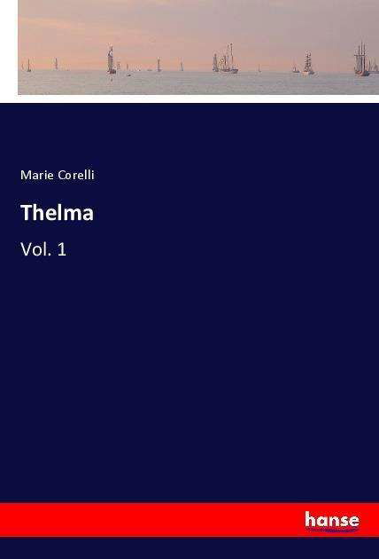 Thelma - Corelli - Książki -  - 9783337091088 - 