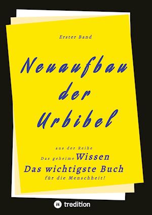 Cover for . Herausgeber · 1. Band von Neuaufbau der Urbibel (Book) (2022)