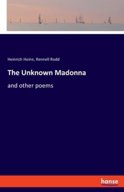 Cover for Heinrich Heine · The Unknown Madonna (Pocketbok) (2021)