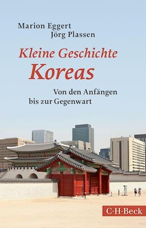 Cover for Eggert, Marion; Plassen, Jörg · Bp 1666 Kleine Geschichte Koreas (Buch)