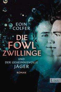 Cover for Colfer · Die Fowl-Zwillinge und der gehei (Book)