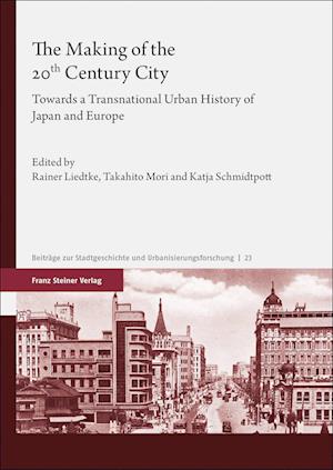 Cover for Rainer Liedtke · Making of the 20th Century City (Book) (2023)