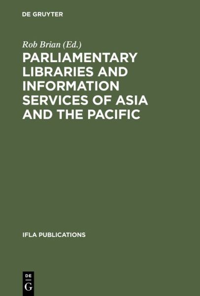 Cover for Rob Brian · Parliamentary Libraries and Information (Book) (1997)