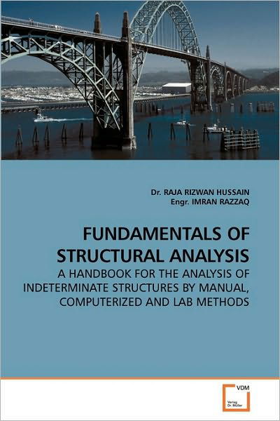 Cover for Imran Razzaq · Fundamentals of Structural Analysis: a Handbook for the Analysis of Indeterminate Structures by Manual, Computerized and Lab Methods (Paperback Book) (2010)