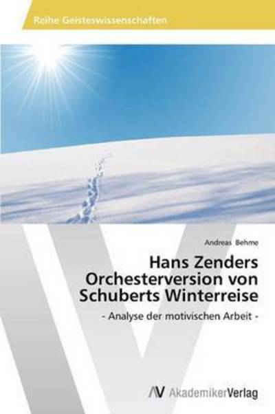 Cover for Behme Andreas · Hans Zenders Orchesterversion Von Schuberts Winterreise (Paperback Book) (2013)