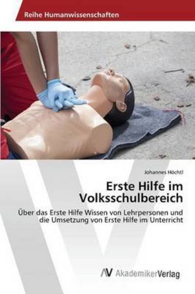 Cover for Höchtl · Erste Hilfe im Volksschulbereich (Bok) (2015)