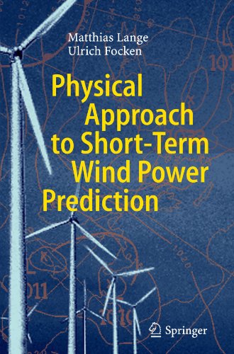 Cover for Matthias Lange · Physical Approach to Short-Term Wind Power Prediction (Paperback Book) [Softcover reprint of hardcover 1st ed. 2006 edition] (2010)
