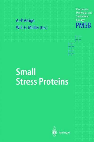 Cover for A -p Arrigo · Small Stress Proteins - Progress in Molecular and Subcellular Biology (Paperback Bog) [Softcover reprint of the original 1st ed. 2002 edition] (2012)