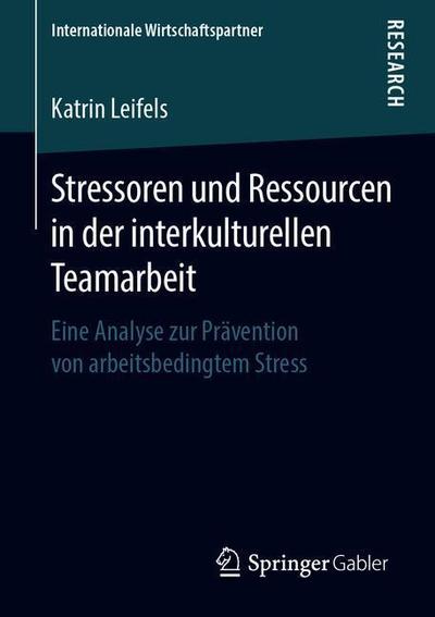 Cover for Leifels · Stressoren und Ressourcen in der interkulturellen Teamarbeit (Book) [1. Aufl. 2019 edition] (2019)