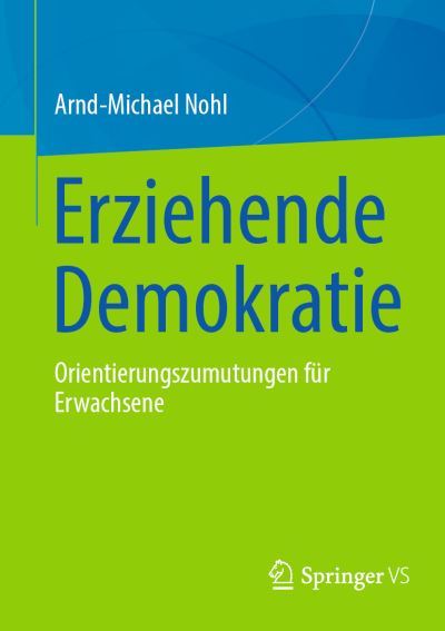 Cover for Arnd-Michael Nohl · Erziehende Demokratie (Paperback Book) (2022)