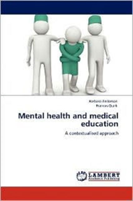 Cover for Barbara Anderson · Mental health and medical education (Paperback Book) (2012)