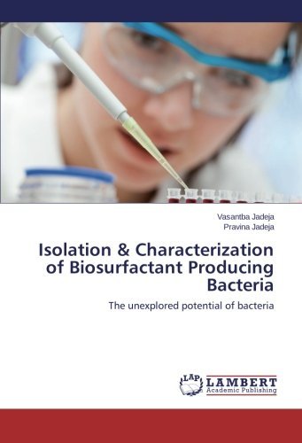 Cover for Pravina Jadeja · Isolation &amp; Characterization of Biosurfactant Producing Bacteria: the Unexplored Potential of Bacteria (Paperback Book) (2014)