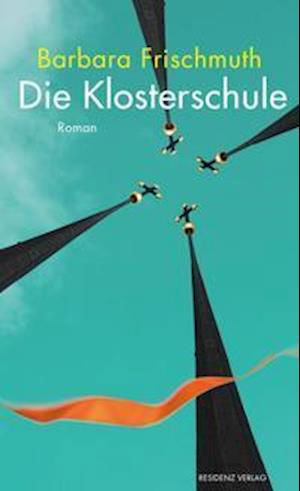 Cover for Barbara Frischmuth · Die Klosterschule (Hardcover Book) (2018)