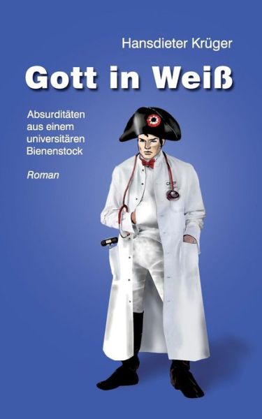 Cover for Hansdieter Kruger · Gott in Weiss (Paperback Book) [German edition] (2013)