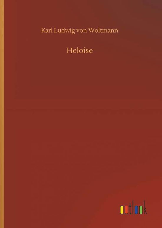 Cover for Woltmann · Heloise (Book) (2018)