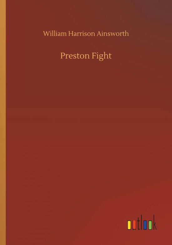 Cover for Ainsworth · Preston Fight (Book) (2019)