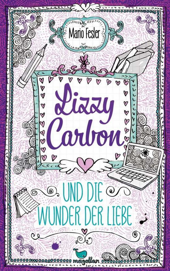 Lizzy Carbon und die Wunder der - Fesler - Livros -  - 9783734854088 - 