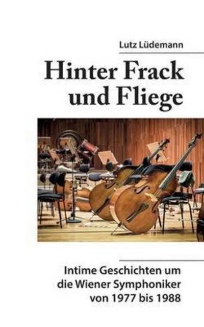 Cover for Lüdemann · Hinter Frack und Fliege (Bog) (2016)