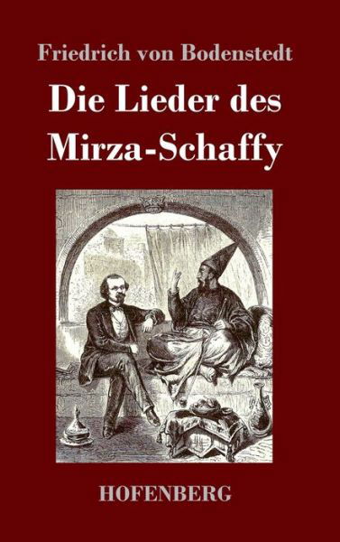 Cover for Bodenstedt · Die Lieder des Mirza-Schaffy (Bok) (2020)