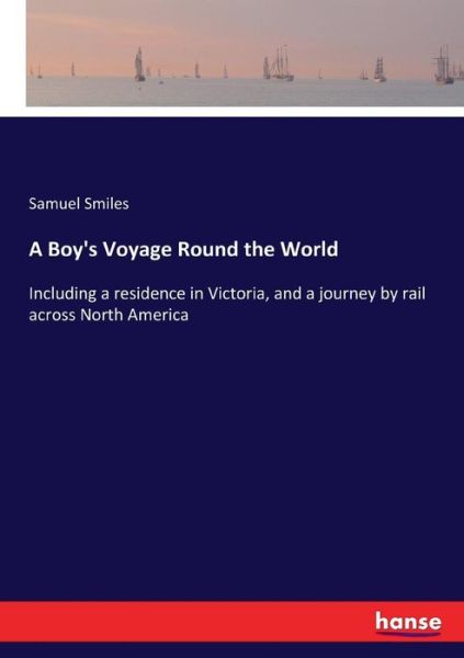 Cover for Smiles · A Boy's Voyage Round the World (Bok) (2017)