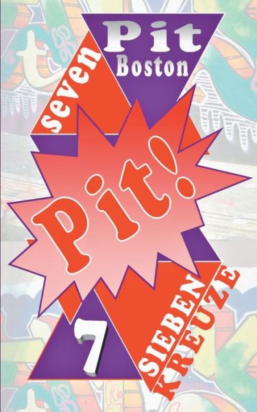 Pit! Sieben Kreuze - Boston - Boeken -  - 9783744840088 - 26 juni 2017