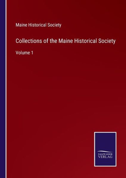 Cover for Maine Historical Society · Collections of the Maine Historical Society (Paperback Book) (2022)