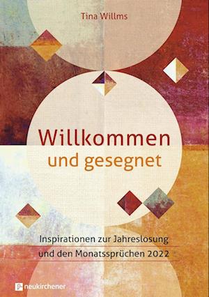 Cover for Tina Willms · Willkommen und gesegnet (Hardcover Book) (2021)