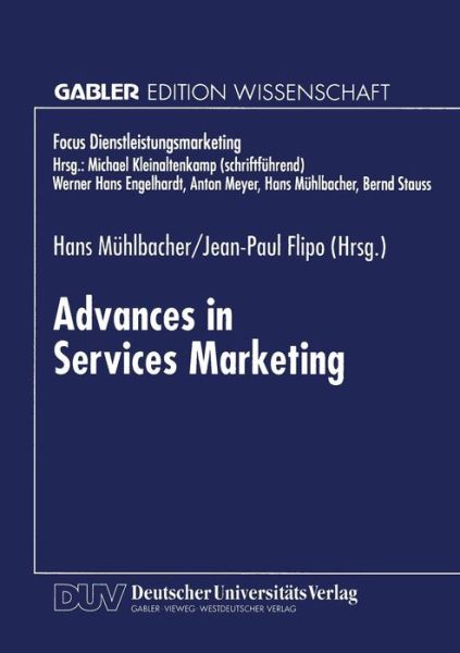 Cover for Hans Muhlbacher · Advances in Services Marketing - Fokus Dienstleistungsmarketing (Paperback Book) [1997 edition] (1997)