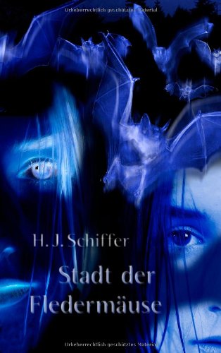 Cover for H J Schiffer · Stadt der Fledermause (Paperback Book) [German edition] (2007)