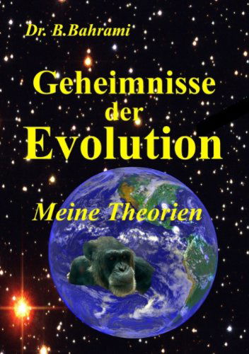 Cover for Bahram Bahrami · Geheimnisse Der Evolution (Paperback Bog) [German edition] (2007)