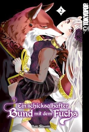 Cover for Yuki Shiraishi · Ein schicksalhafter Bund mit dem Fuchs 02 (Buch) (2022)