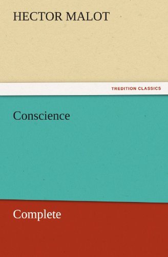 Cover for Hector Malot · Conscience  -  Complete (Tredition Classics) (Taschenbuch) (2011)