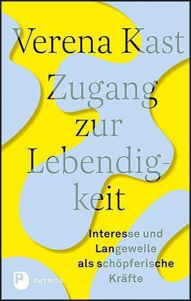 Cover for Kast · Zugang zur Lebendigkeit (Book)